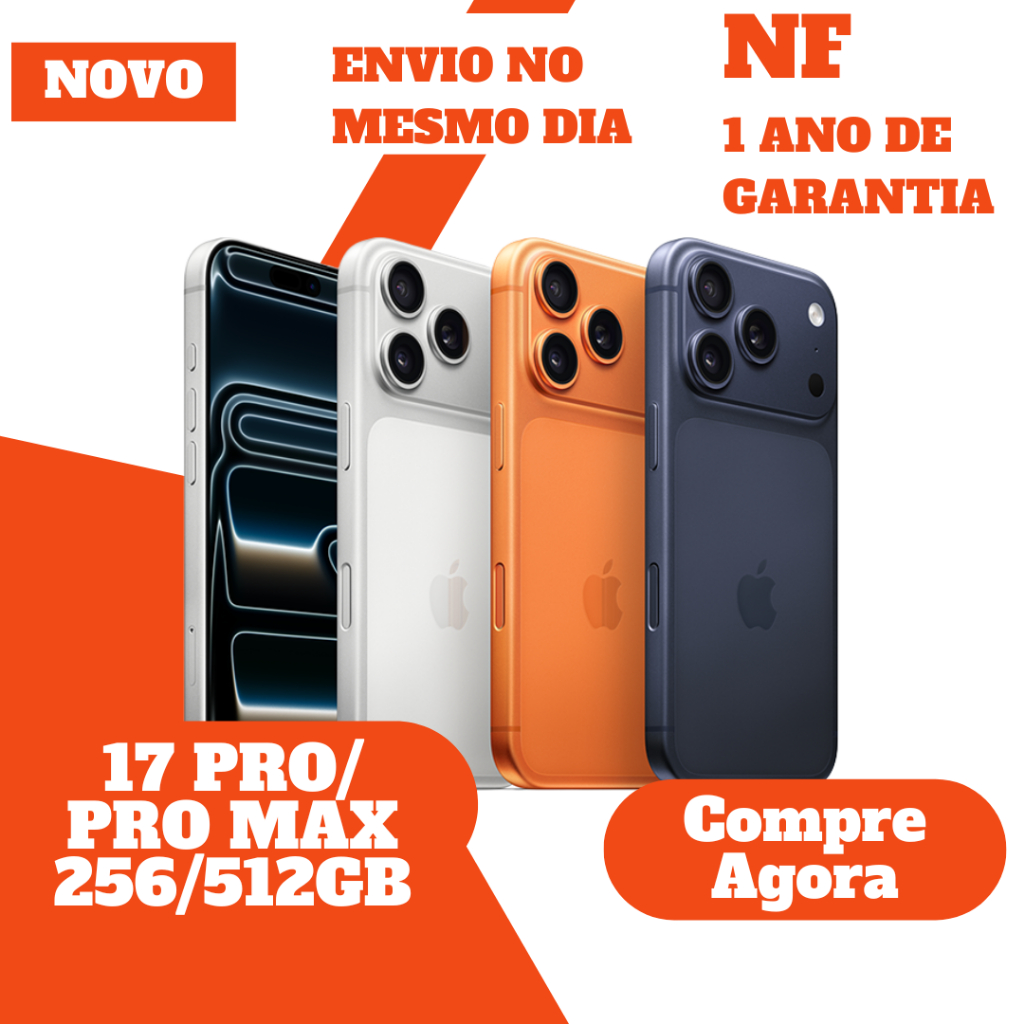 LANÇAMENTO • iPhone 17 Pro / 17 Pro Max 256GB - 512GB - 1TB • Novo Original NF Lacrado